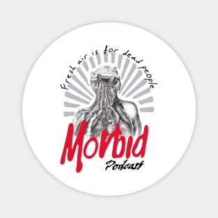 Minimum-morbid-podcast-Give your design Magnet